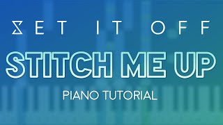 Set It Off  Stitch Me Up  Piano Tutorial [upl. by Sarad]