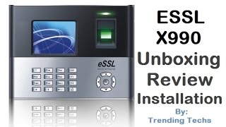 ESSL X990 Biometric Time amp Attendance Machine Unboxing amp Installation HD [upl. by Lozano]