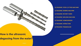 How is the Ultrasonic degassing from the water [upl. by Niboc88]