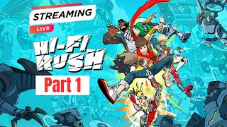 HiFi Rush Playthrough Part 1 [upl. by Nodnrb]