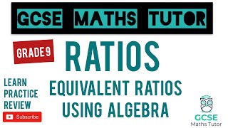 Solving Algebraic Fractions  Equivalent Ratios using Algebra  Grade 79 Series  GCSE Maths Tutor [upl. by Marga241]