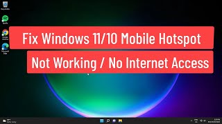 Fix Windows 1110 Mobile Hotspot Not Working  Hotspot Connected But No Internet Access [upl. by Notrom]