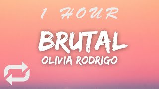 Olivia Rodrigo  brutal Lyrics  1 HOUR [upl. by Ahseer516]