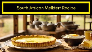 South African Melktert Recipe [upl. by Akiemaj]