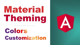 Angular Material Theme – Custom Colors Detailed overview 2020 [upl. by Redep]