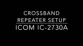 ICOM IC2703a Cross Band Repeater Setup [upl. by Sabella]