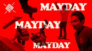 Mayday [upl. by Maxa352]