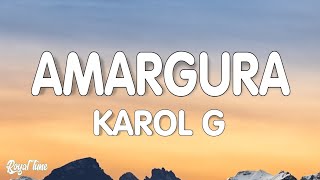 KAROL G  Amargura LetraLyrics [upl. by Ledda]