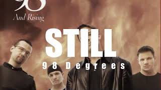 Still  98 Degrees Lyrics [upl. by Fabyola840]