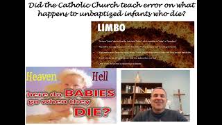 Refuting the Protestant claim that the Catholic Church changed doctrine on unbaptized babies who die [upl. by Schroer282]