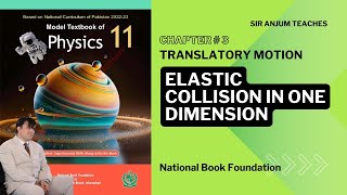 Elastic Collision in One Dimension  Class 11 Physics Chapter 3 Translatory Motion  NBF [upl. by Calabresi]