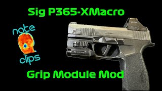 Sig P365XMacro grip module mod [upl. by Story]