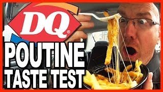 Dairy Queen Poutine Taste Test [upl. by Daven988]