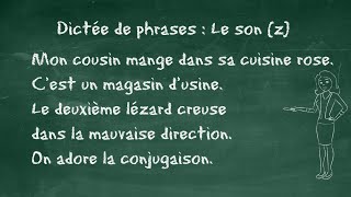 Etude du son z  Dictée de phrases CE1 7 à 9 ans FLE begginer Learn french [upl. by Orianna]