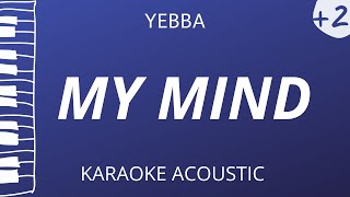 My Mind  Yebba Karaoke Acoustic Piano Higher Key [upl. by Atekram]