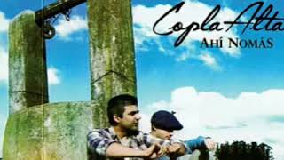 Copla Alta  Quiero Perderme En El Monte Audio Oficial [upl. by Lzeil]