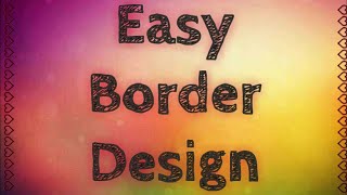 Very easy border design for projects  Very simple border design  Project work designs [upl. by Ettelimay]