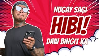 Nugay sagi hibi Daw bingit ka  Kalinti Vlogs [upl. by Cleodell]