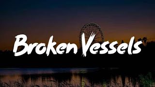 Broken Vessels Mix Lyrics Worship  Hillsong Worship TAYA Hillsong UNITED [upl. by Raclima]