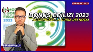 Scopri come usufruire al meglio dei Bonus Edilizi 2023 con la nuova guida dei Notai [upl. by Arral645]