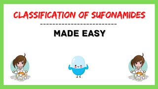 Classification of Sulfonamides Sulphonamides Pharmacology Medicinal Chemistry Made Easy [upl. by Inesita]