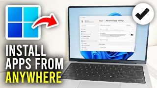 How To Install Third Party Apps From Anywhere In Windows 11  Full Guide [upl. by Ruosnam]