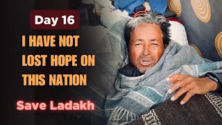 Day 16 of climatefast  I have not lost hope on this Nation  Sonam Wangchuk [upl. by Aneeroc400]