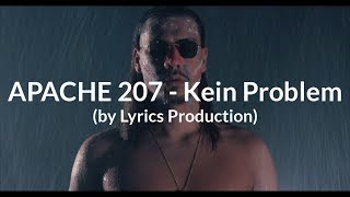 Apache 207  Kein Problem Lyrics [upl. by Llevron403]