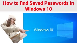 How to find saved passwords in Windows 10  Where are passwords stored in Windows [upl. by Revart]