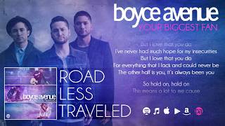 Boyce Avenue  Your Biggest Fan Lyric VideoOriginal Song on Spotify amp Apple [upl. by Eselahc842]