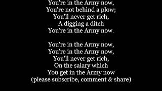 YOURE IN THE ARMY NOW WERE IN THE ARMY NOW Lyrics Words Text Sing Along song [upl. by Earley]