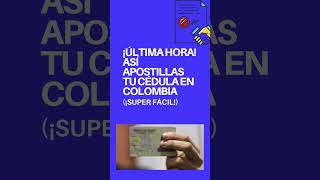 ¡ultimahora  Así apostillas tu cédula en colombia 🇨🇴 ¡SUPER FÁCIL shorts shorts cédulas [upl. by Aemat852]