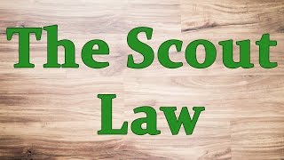 The Scout Law [upl. by Notgnirrab722]