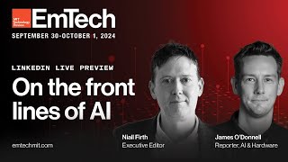 On the Front Lines of AI  A Special EmTech MIT Preview 2024 [upl. by Aibat]