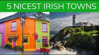 Top 5 towns in Ireland Killarney Dingle Westport Kinsale Cork [upl. by Adnovad510]