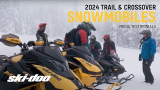 2024 Trail amp Crossover Lineup Media Testimonials  SkiDoo [upl. by Nale473]