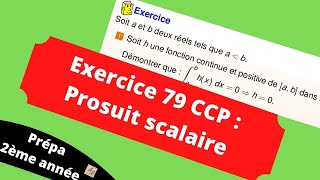 Oral CCP  Exercice 79 Produit scalaire et intégrale [upl. by Ahsiuqram]