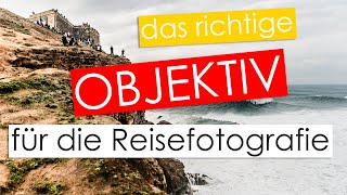 Welche Objektive für Reisefotografie [upl. by Aylatan]