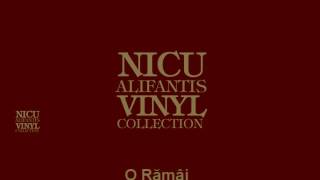 Nicu Alifantis  O ramai [upl. by Phenice]