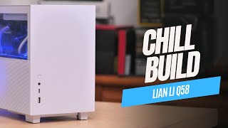 Chill Build Lian Li Q58 [upl. by Eirene]