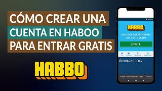 ¿Cómo Registrarse o Crear una Cuenta en Habbo para Entrar   Fácil y Rápido [upl. by Vergne108]