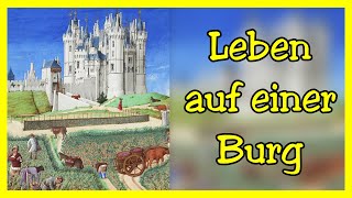 Wie lebte man auf einer Burg im Mittelalter [upl. by Latsyrc467]