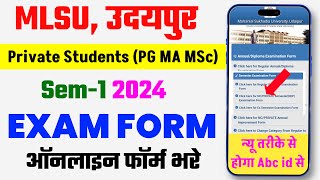 MLSU Private PG Sem1 Exam Form kaise bhare 2024  Ma MSc Mcom Semester  MLSU Exam Form [upl. by Clapp]