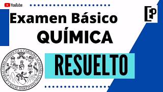 ¡RESUELTO   Examen Básico de Química [upl. by Guido]