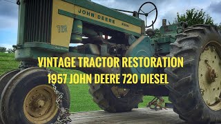 Vintage Tractor Restoration  1957 John Deere 720 Diesel [upl. by Jeannie]