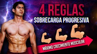 SOBRECARGA PROGRESIVA  4 REGLAS PARA GANAR MÚSCULO [upl. by Bab]