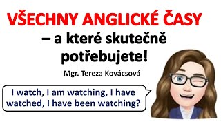 Všechny anglické časy  a které skutečně potřebujete [upl. by Gilbertine]