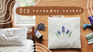 DIY lavender sachet  easy and simple stepbystep tutorial  embroidery stitches and sewing [upl. by Accalia]