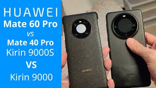 Mate 40 Pro vs Mate 60 Pro  Kirin 9000 5G vs Kirin 9000S 5G [upl. by Daniala928]