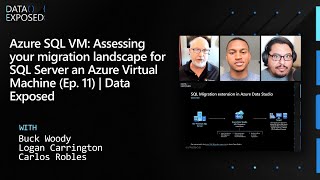 Azure SQL VM Assessing your migration landscape for SQL Server on Azure Virtual Machines Ep 11 [upl. by Einnel]